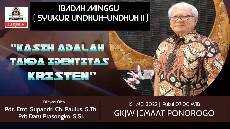 IBADAH MINGGU KASIH ADALAH TANDA IDENTITAS KRISTEN 15 Mei 2022 GKJW PONOROGO