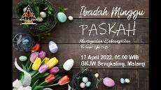 Ibadah Minggu Paskah 17 April 2022 05 00 WIB GKJW Sengkaling Malang Untuk Umum