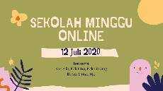 Sekolah Minggu Online Minggu 12 Juli 2020 Sekolah Minggu Online Minggu 12 Juli 2020
