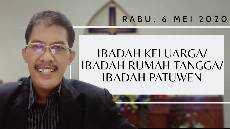 Ibadah Keluarga Ibadah Rumah Tangga Ibadah Patuwen Rabu 6 Mei 2020 Ibadah Keluarga Ibadah Rumah Tangga Ibadah Patuwen Rabu 6 Mei 2020