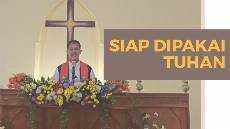 Siap Dipakai Tuhan Minggu 31 Mei 2020 Siap Dipakai Tuhan Minggu 31 Mei 2020