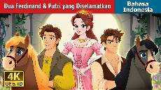 Dua Ferdinand Putri yang Diselamatkan The Two Ferdinands Rescued Princess in Indonesian