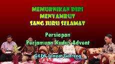 Memurnikan Diri Menyambut Kedatangan Sang Juru Selamat Ibadah Persiapan Perjamuan Kudus Advent