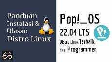 Pop OS 22 04 LTS Distro Linux Terbaik untuk Programmer Linux Indonesia