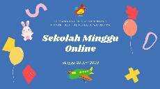 Sekolah Minggu Online Minggu 28 Juni 2020 Sekolah Minggu Online Minggu 28 Juni 2020