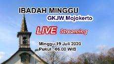 IBADAH MINGGU GKJW MOJOKERTO MINGGU 19 JULI 2020 Live Streaming jam 06 00 WIB GKJW feeds