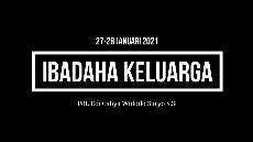 IBADAH KELUARGA 27 28 Januari 2021 OLEH Pdt Edi Cahya Widodo Suryo S Si GKJW JEMAAT NGAWI