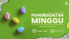 Ibadah Minggu Umum Minggu 6 Maret 2022