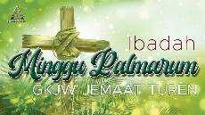 IBADAH MINGGU PALMARUM GKJW TUREN feeds GKJW