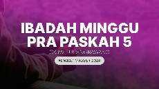 Ibadah Minggu Prapaskah 5 GKJW Jemaat Tulangbawang 17 Maret 2024