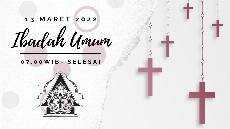 Ibadah Minggu Umum Minggu 13 Maret 2022
