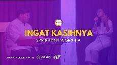 SELAH WORSHIP INGAT KASIHNYA SYMPHONY WORSHIP