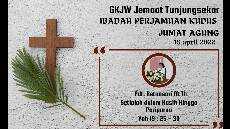 Ibadah Perjamuan Kudus Jumat Agung 15 April 2022 GKJW Jemaat Tunjungsekar