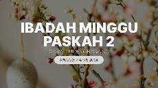 Ibadah Minggu 7 April 2024