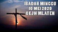 IBADAH MINGGU 10 MEI 2020 GKJW MLATEN