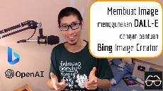 Live Mengenal Bing Image Creator DALL E dan Prompt Engineering