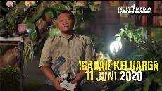 Ibadah Keluarga 11 juni 2020