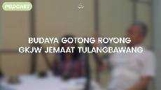 PODCAST BUDAYA GOTONG ROYONG GKJW Jemaat Tulangbawang