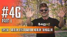 4G part 1 GROW Makin Bertumbuh Makin Tangguh AnjangsOni
