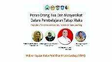WEBINAR PERAN ORANG TUA DAN MASYARAKAT DALAM PEMBELAJARAN TATAP MUKA
