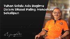 Tuhan Selalu Ada Bagimu Dalam Situasi Paling Mencekam Sekalipun AnjangsOni