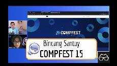Live Seputar Compfest 15 The BIGGEST annual IT event in Indonesia held by students