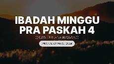 Ibadah Minggu Prapaskah 4 GKJW Jemaat Tulangbawang 10 Maret 2024