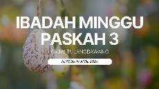 Ibadah Minggu Paskah 3 GKJW Jemaat Tulangbawang 14 April 2024