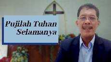 Pujilah Tuhan Selamanya Ibadah Patuwen Rabu 17 Juni 2020 Pujilah Tuhan Selamanya Ibadah Patuwen Rabu 17 Juni 2020