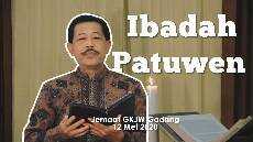 Ibadah Patuwen 12 Mei 2020 GKJW Jemaat Gadang Ibadah Patuwen 12 Mei 2020 GKJW Jemaat Gadang