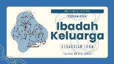 IBADAH KELUARGA 16 MEI 2024 GKJW BONDOWOSO