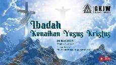 Live Stream Ibadah Kenaikan Yesus Kristus 9 Mei 2024 GKJW Jemaat Gresik