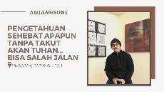 Pengetahuan Sehebat Apapun Tanpa Takut akan Tuhan Bisa Salah Jalan AnjangsOni
