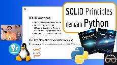 Live Workshop SOLID Principles dengan Bahasa Pemrograman Python