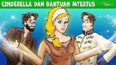 Cinderella dan Bantuan Mterius uen Kartun Anak Anak Bahasa Indonesia Cerita Anak