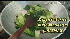 Memasak Cah Pokcoy dengan MINYAK MASAK Sumber Tjahaya Memasak Cah Pokcoy dengan MINYAK MASAK Sumber Tjahaya