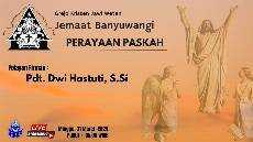 Ibadah Perayaan Paskah 31 Maret 2024 GKJW Banyuwangi
