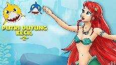 Putri Duyung Kecil Bagian 2 Baby Shark