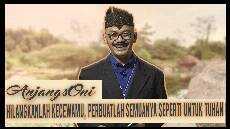 Hilangkanlah Kecewamu Perbuatlah Semuanya Seperti Untuk Tuhan AnjangsOni