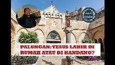 PALUNGAN YESUS LAHIR DI RUMAH ATAU DI KANDANG