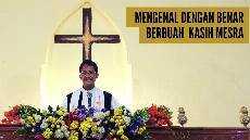 Mengenal Dengan Benar Berbuah Kasih Mesra Minggu 17 Mei 2020 Mengenal Dengan Benar Berbuah Kasih Mesra Minggu 17 Mei 2020
