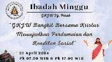 IBADAH MINGGU 21 APRIL 2024 GKJW JEMAAT TANJUNG PERAK