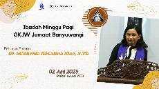 Ibadah Minggu Pagi 2 Juni 2024 GKJW Banyuwangi
