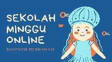 Sekolah Minggu Online Minggu 21 Juni 2020 Sekolah Minggu Online Minggu 21 Juni 2020