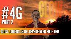 4G part 2 GLOW Jangan Lelah Bersinarlah bagi Nya AnjangsOni