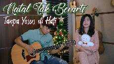 Natal Tak Berarti Christmas Isnt Christmas cover by NY7 Nadia Yoseph