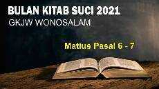 Bulan Kitab Suci 2021 Matius 6 7 Pnt Yosia Wiryohadi