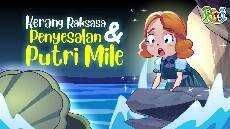 Kerang Raksasa Penyesalan Putri Mile Dongeng Anak Bahasa Indonesia Cerita Rakyat Nusantara Kerang Raksasa Penyesalan Putri Mile Dongeng Anak Bahasa Indonesia Cerita Rakyat Nusantara