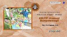 Ibadah Minggu Pagi Perayaan Unduh Unduh Ke 1 12 Mei 2024 GKJW Banyuwangi