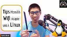 Live Tips Memilih WiFi Adapter untuk Sistem Operasi berbasis Linux